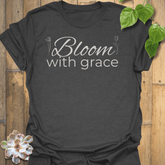 Bloom With Grace T-shirt Dark Heather / S T-Shirt