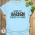 Born To Garden T-shirt Light Blue / S T-Shirt