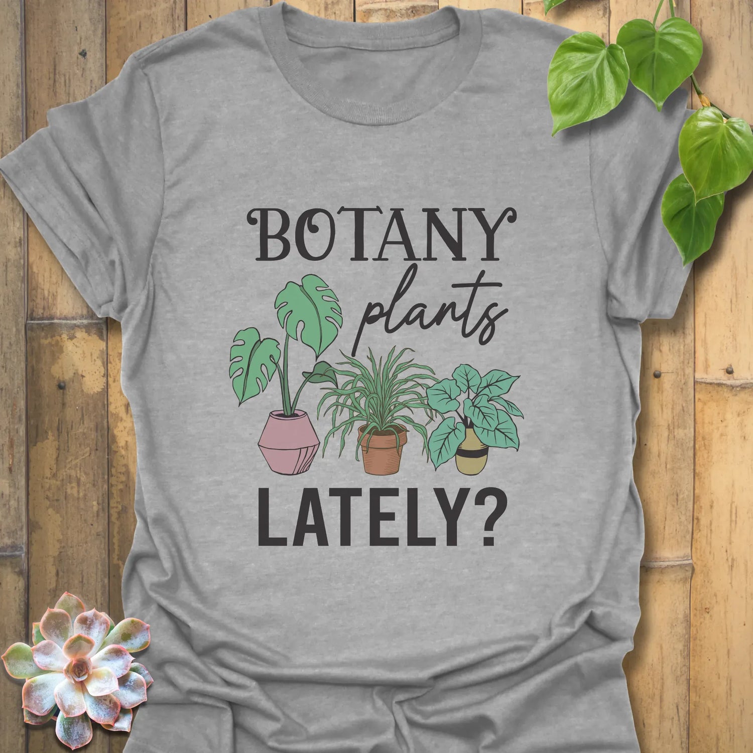 Botany Plants Lately T-shirt Sport Grey / S T-Shirt