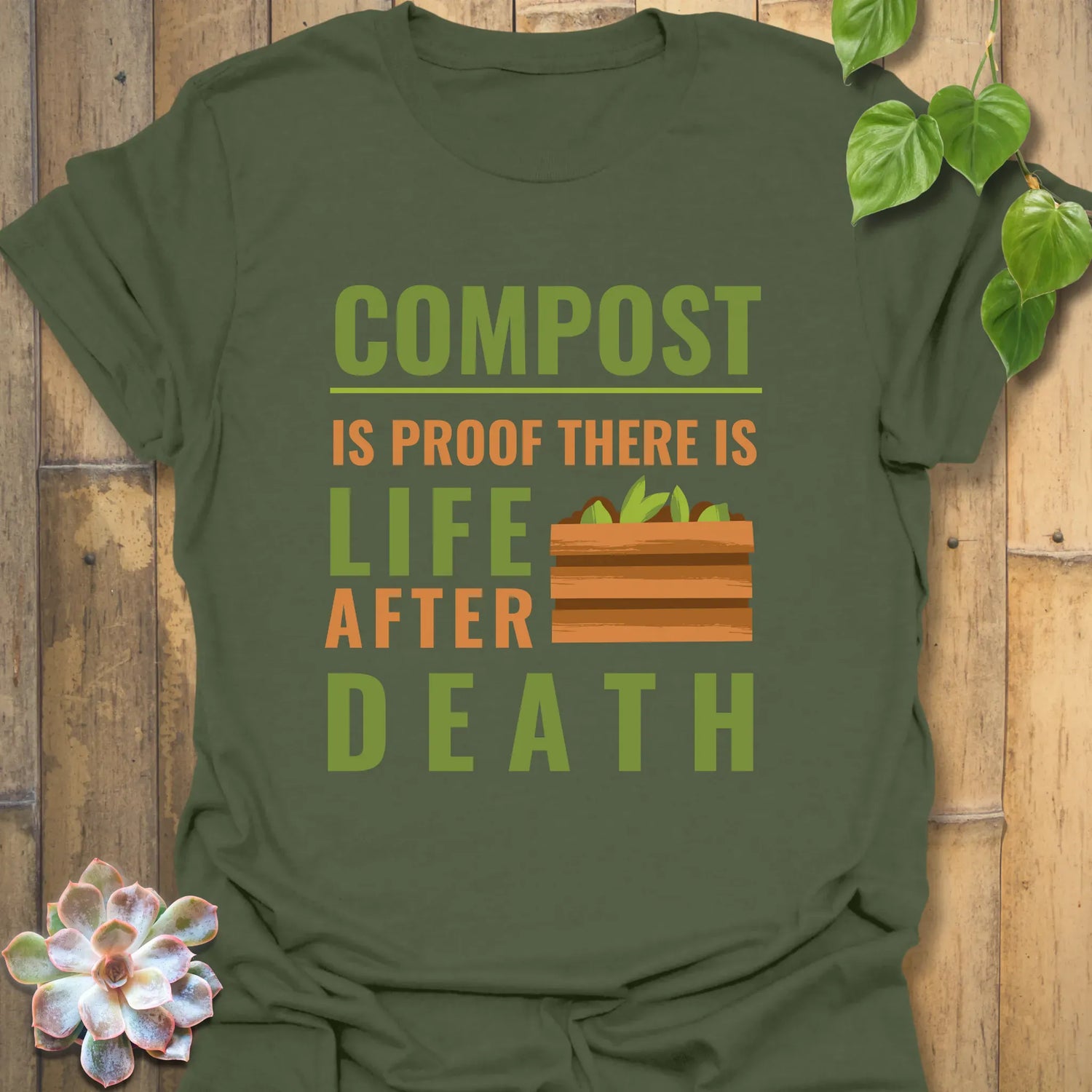 Compost Is Proof There Is Life After Death T-shirt Military Green / S T-Shirt