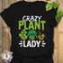 Crazy Plant Lady T-shirt Black / S T-Shirt