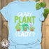 Crazy Plant Lady T-shirt Light Blue / S T-Shirt