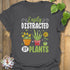 Easily Distracted By Plants T-Shirt Charcoal / S T-Shirt