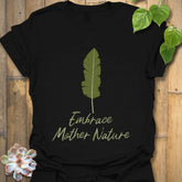 Embrace Mother Nature T-shirt Black / S T-Shirt