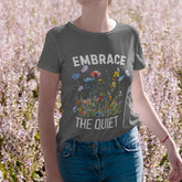 Embrace The Quiet T-shirt Charcoal / S T-Shirt