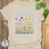 Embrace The Quiet T-shirt Natural / S T-Shirt