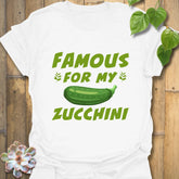 Famous For My Zucchini T-shirt White / S T-Shirt