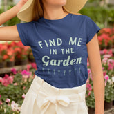 Find Me In The Garden T-shirt Navy / S T-Shirt