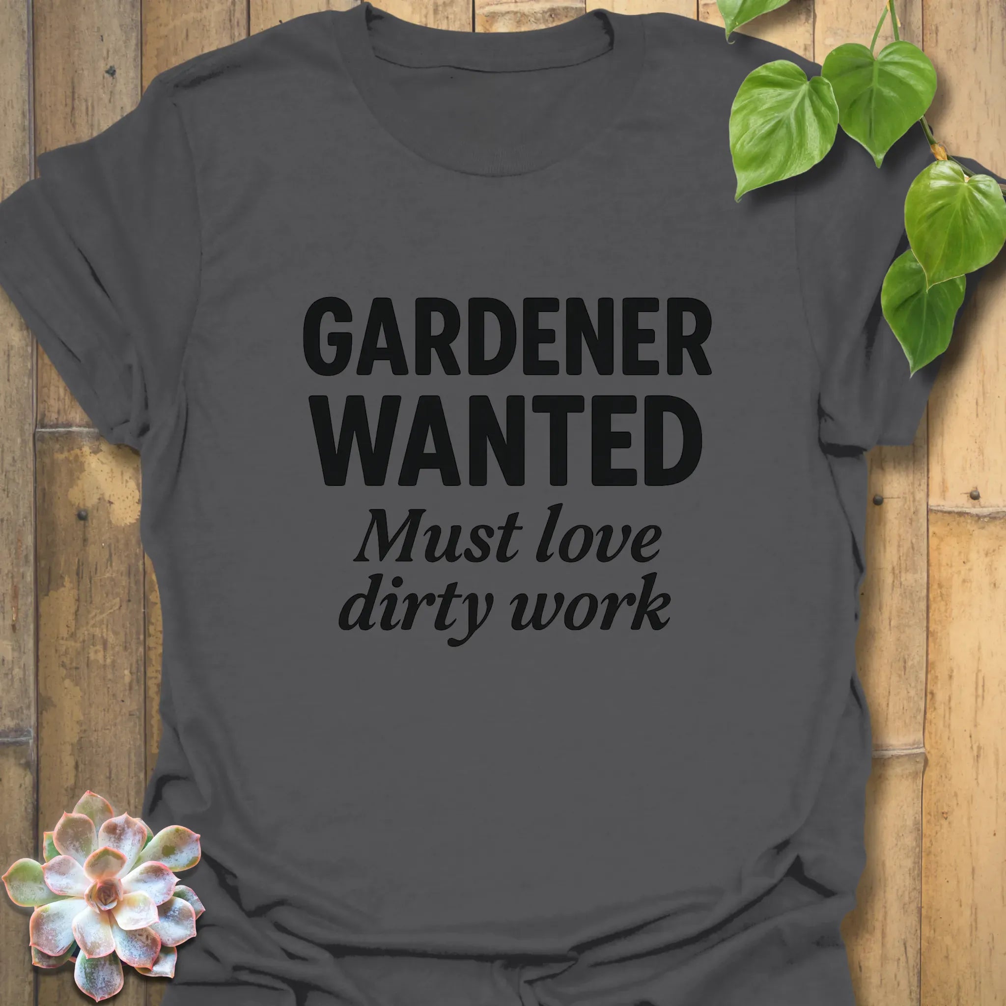 Gardener Wanted T-shirt Charcoal / S T-Shirt