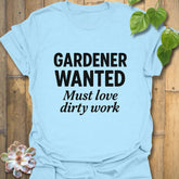 Gardener Wanted T-shirt Light Blue / S T-Shirt