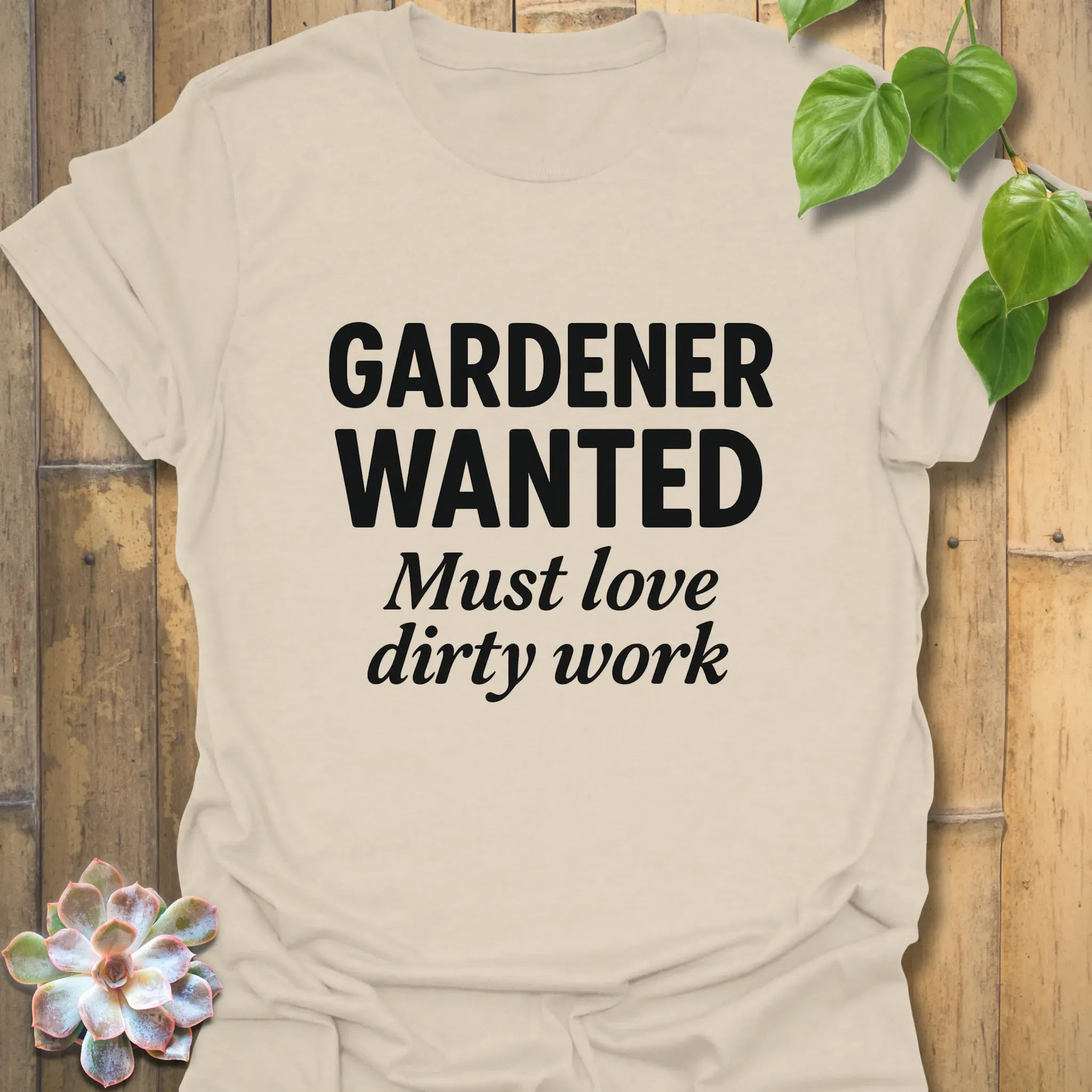 Gardener Wanted T-shirt Natural / S T-Shirt