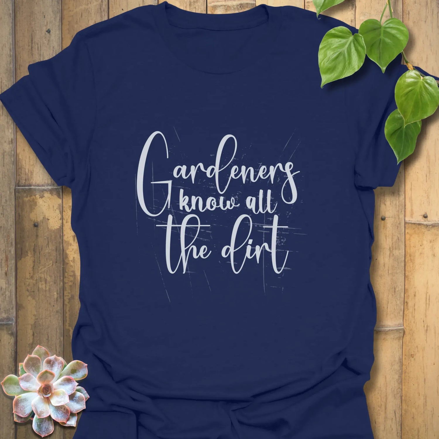 Gardeners Know All the Dirt T-shirt Navy / S T-Shirt
