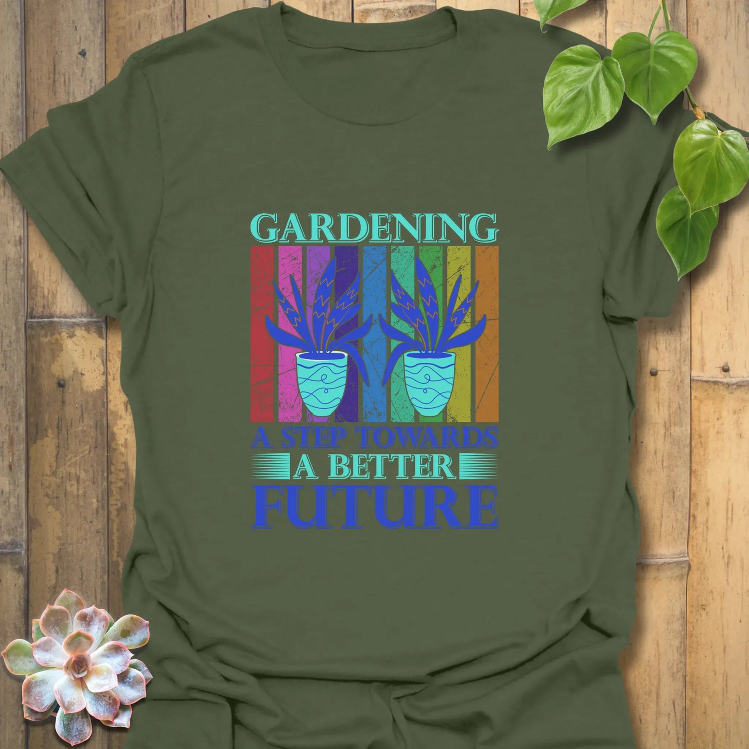 Gardening A Step Towards A Better Future T-shirt Military Green / S T-Shirt