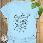 Gardening Cheaper Than Therapy T-shirt Light Blue / S T-Shirt
