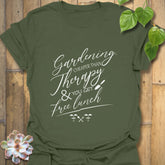 Gardening Cheaper Than Therapy T-shirt Military Green / S T-Shirt