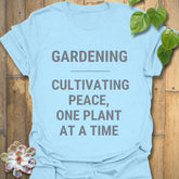Gardening Cultivating Peace T-shirt Light Blue / S T-Shirt