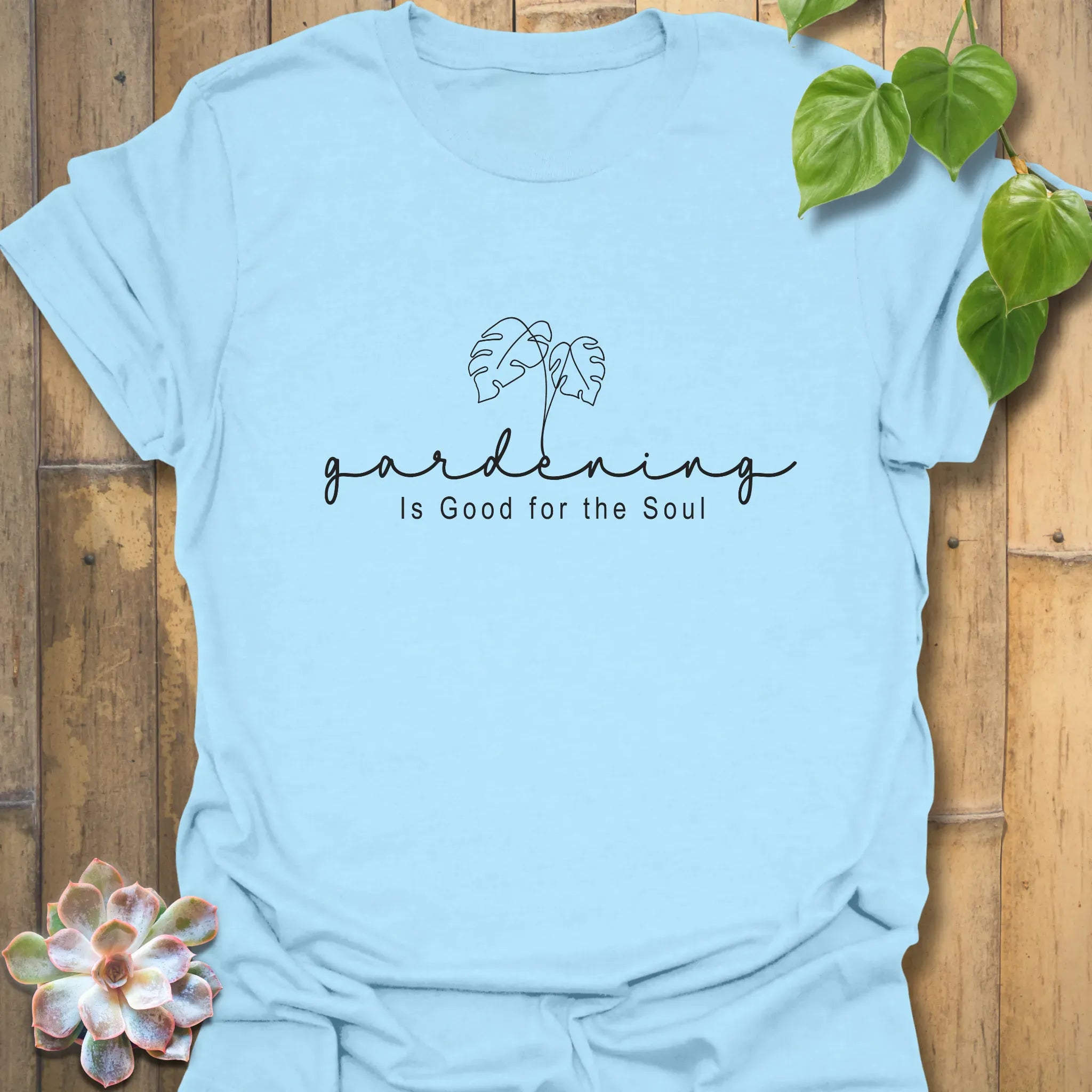 Gardening Is Good for the Soul T-shirt Light Blue / S T-Shirt