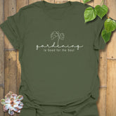 Gardening Is Good for the Soul T-shirt Military Green / S T-Shirt