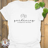 Gardening Is Good for the Soul T-shirt White / S T-Shirt