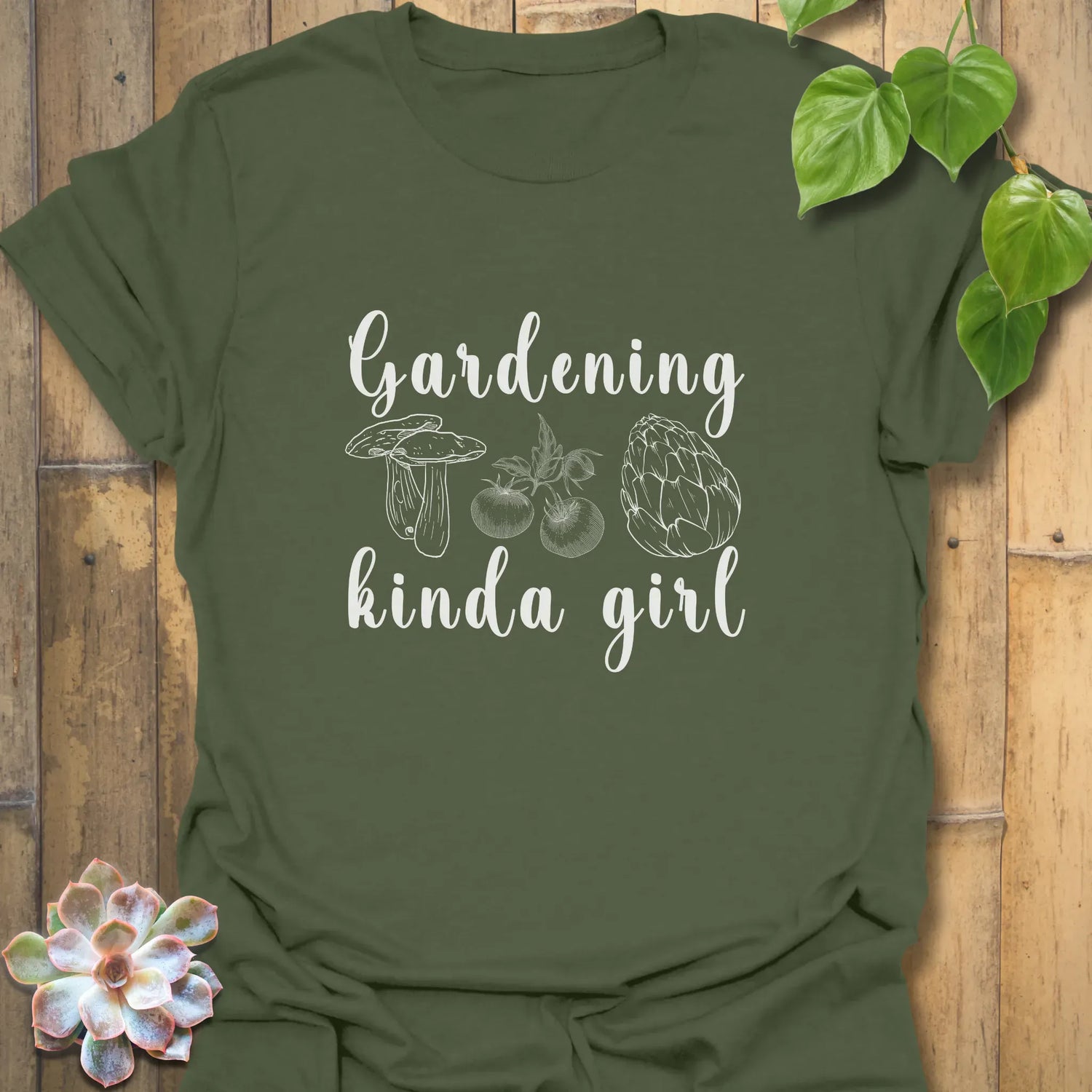Gardening Kinda Girl T-shirt Military Green / S T-Shirt