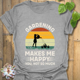 Gardening Makes Me Happy T-shirt Sport Grey / S T-Shirt