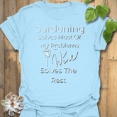 Gardening Solves T-shirt Light Blue / S T-Shirt