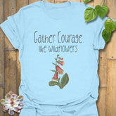 Gather Courage T-shirt Light Blue / S T-Shirt