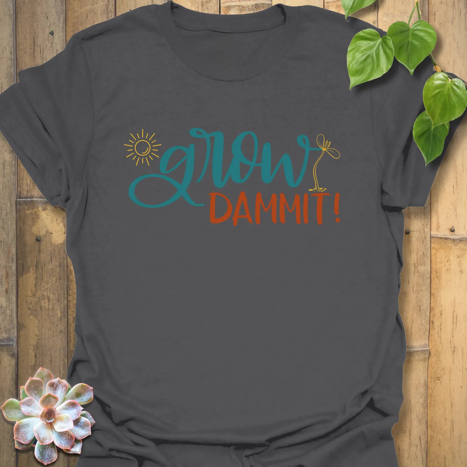 Grow Dammit T-shirt Charcoal / S T-Shirt