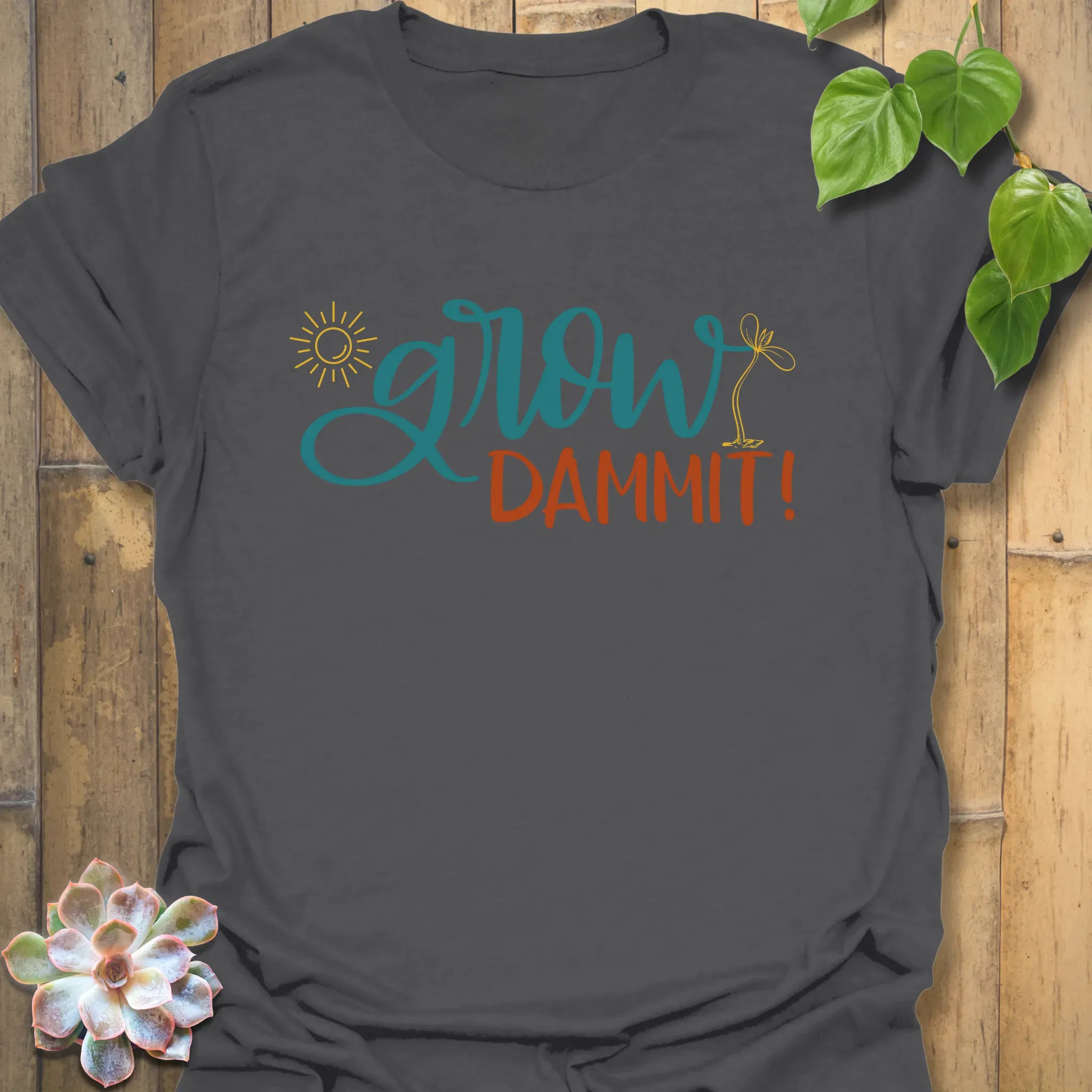 Grow Dammit T-shirt Charcoal / S T-Shirt