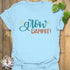 Grow Dammit T-shirt Light Blue / S T-Shirt