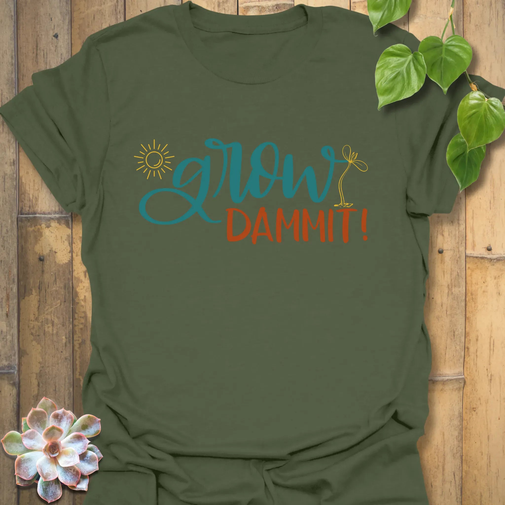 Grow Dammit T-shirt Military Green / S T-Shirt
