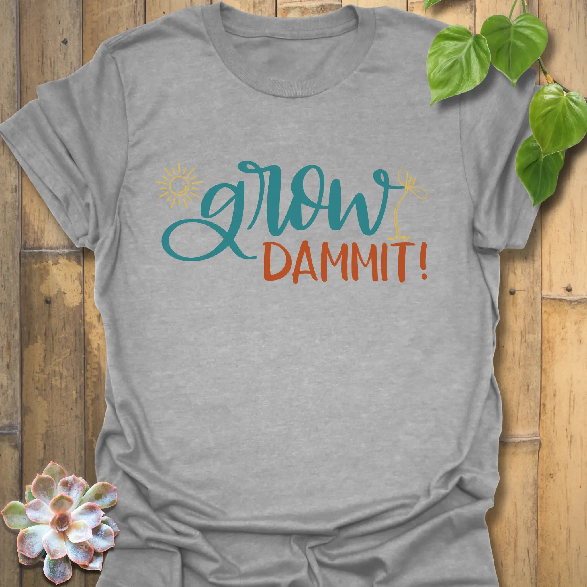 Grow Dammit T-shirt Sport Grey / S T-Shirt