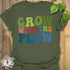 Grow With The Flow T-Shirt Military Green / S T-Shirt