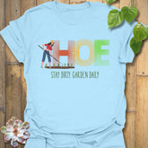 HOE, Stay Dirty T-shirt Light Blue / S T-Shirt