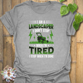 I Am a Landscaper T-shirt Sport Grey / S T-Shirt