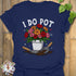 I Do Pot T-shirt Navy / S T-Shirt