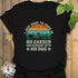 I Just Want to Work in My Garden T-Shirt Black / S T-Shirt