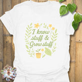 I Know Stuff & Grow Stuff T-shirt White / S T-Shirt