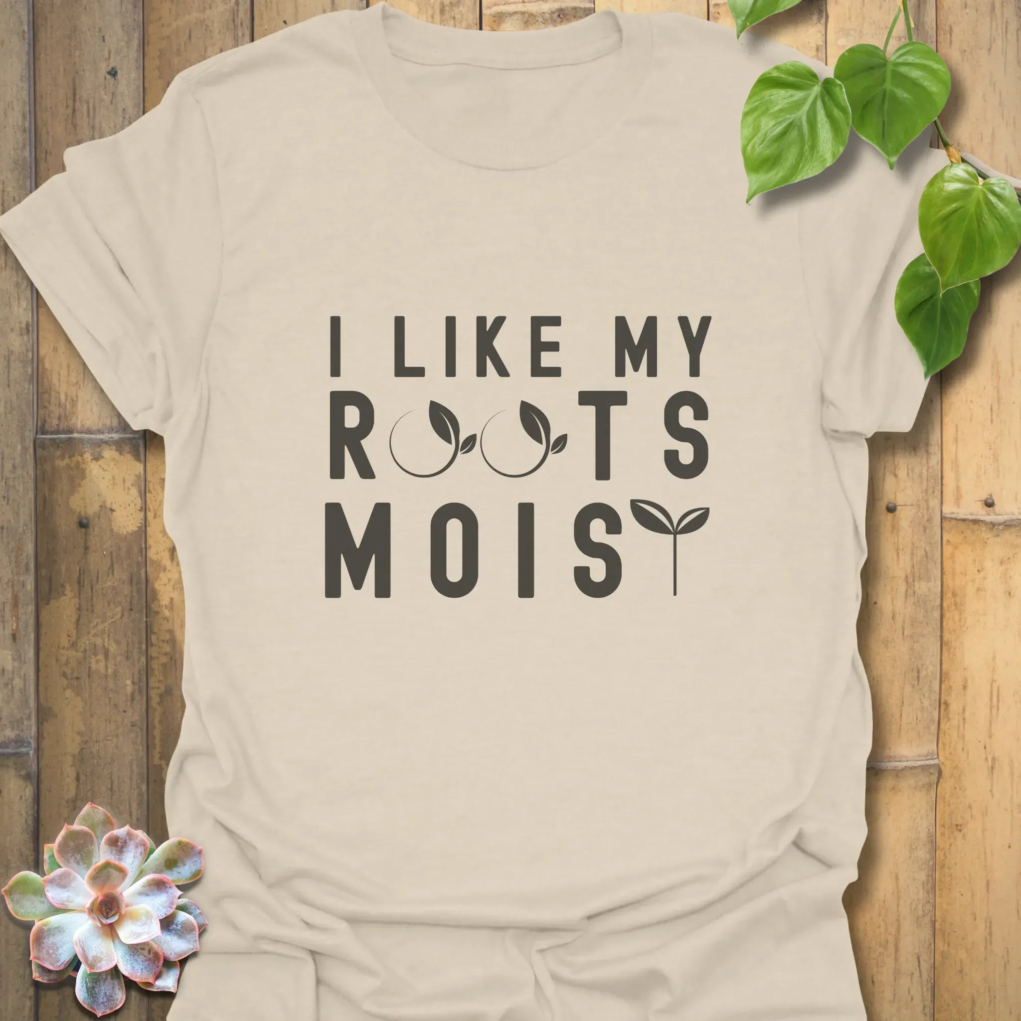 I like my Roots Moist T-shirt Natural / S T-Shirt