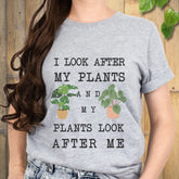 I Look After My Plants And My Plants Look After Me T-shirt Sport Grey / S T-Shirt