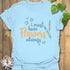 I Must Have Flowers Always T-shirt Light Blue / S T-Shirt