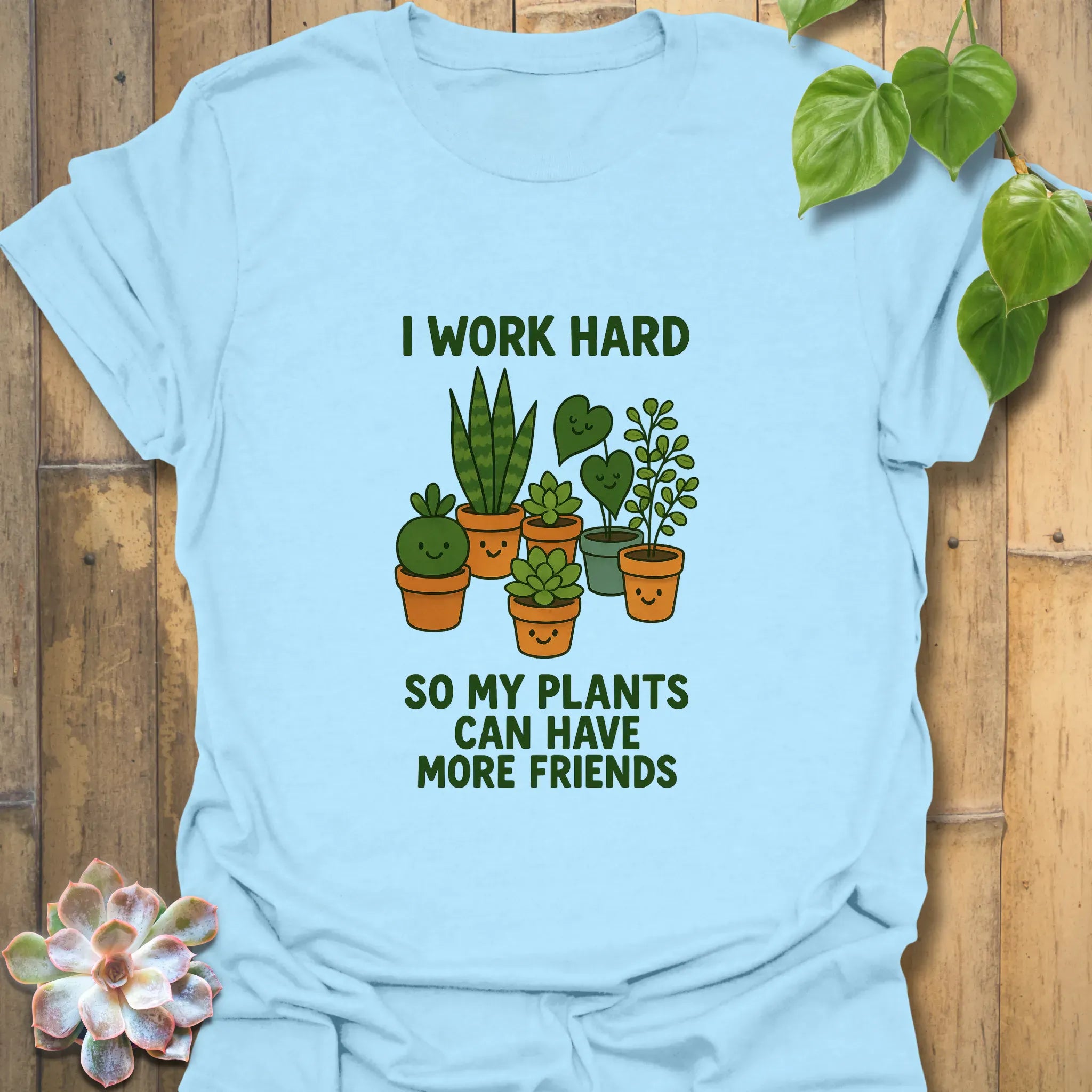 I Work Hard T-shirt Light Blue / S T-Shirt