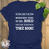If You Can’t Be the Sharpest Tool, Be the Hoe  T-Shirt Navy / S T-Shirt