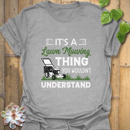 It’s a Lawn Mowing Thing – T-shirt Sport Grey / S T-Shirt