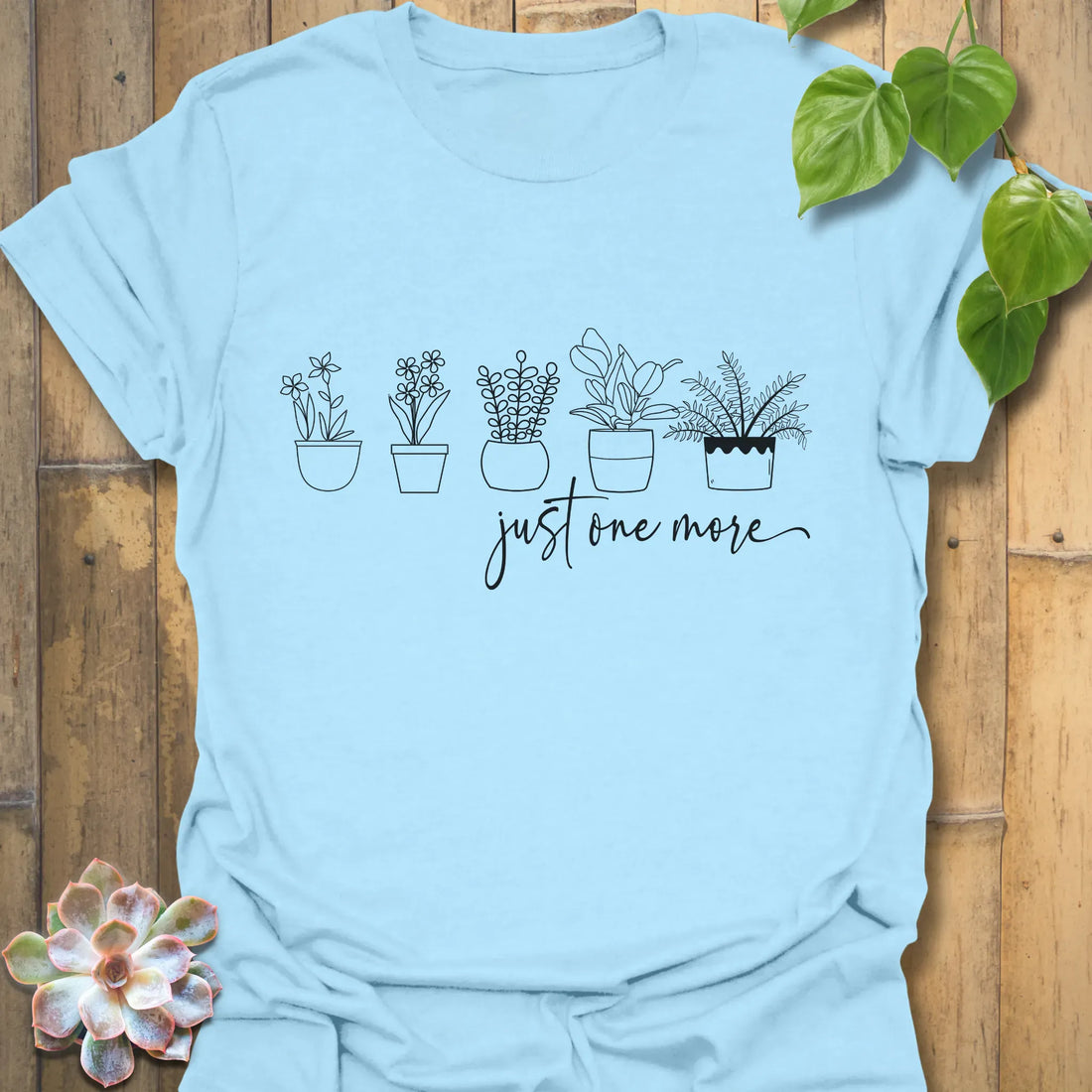 Just One More T-shirt Light Blue / S T-Shirt