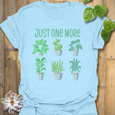 Just One More T-Shirt Light Blue / S T-Shirt
