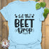 Let The Beet Drop T-shirt Light Blue / S T-Shirt