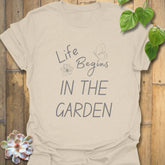 Life Begins in the Garden – T-shirt Natural / S T-Shirt