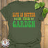 Life Is Better T-Shirt Military Green / S T-Shirt