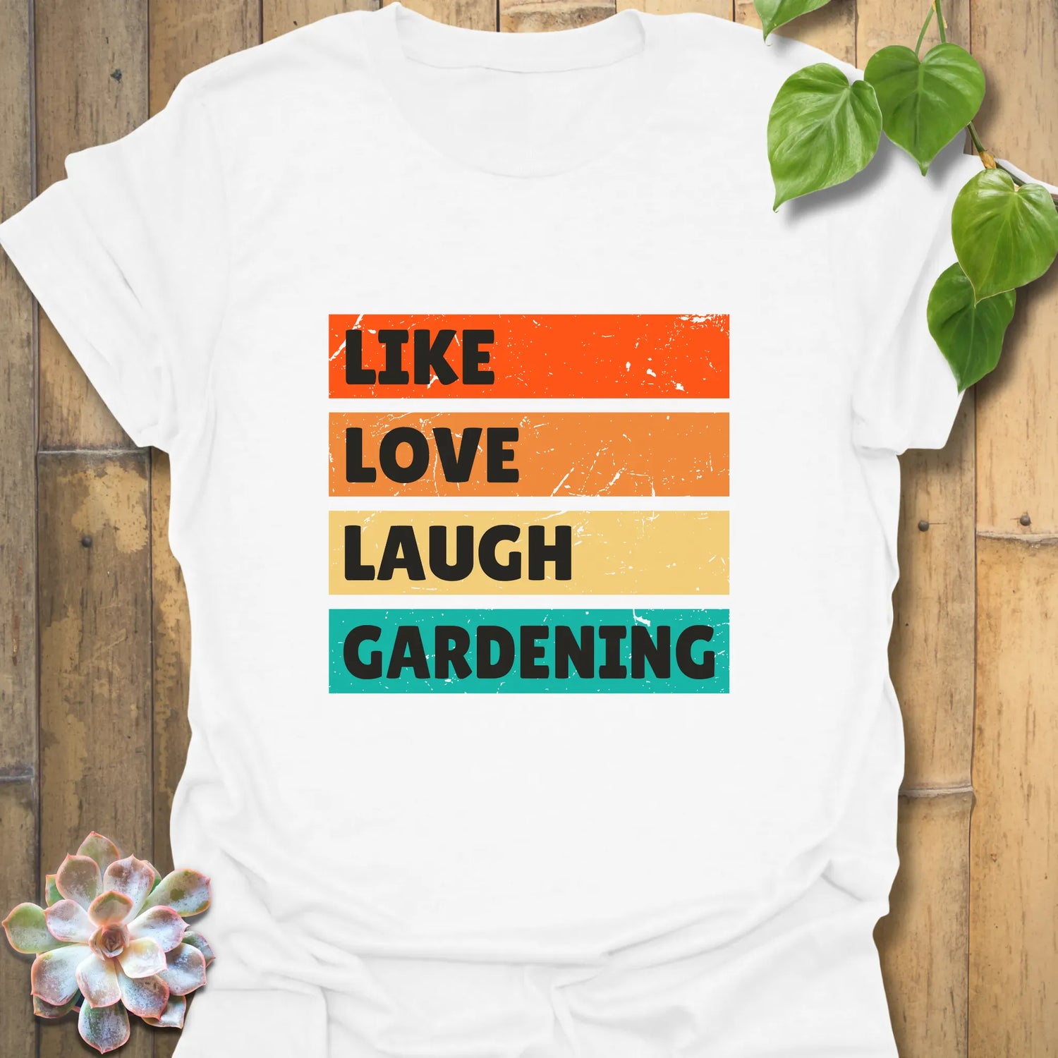 Like, Love, Laugh, Gardening T-shirt White / S T-Shirt